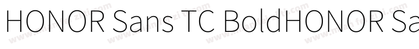 HONOR Sans TC BoldHONOR Sans TC Bol字体转换